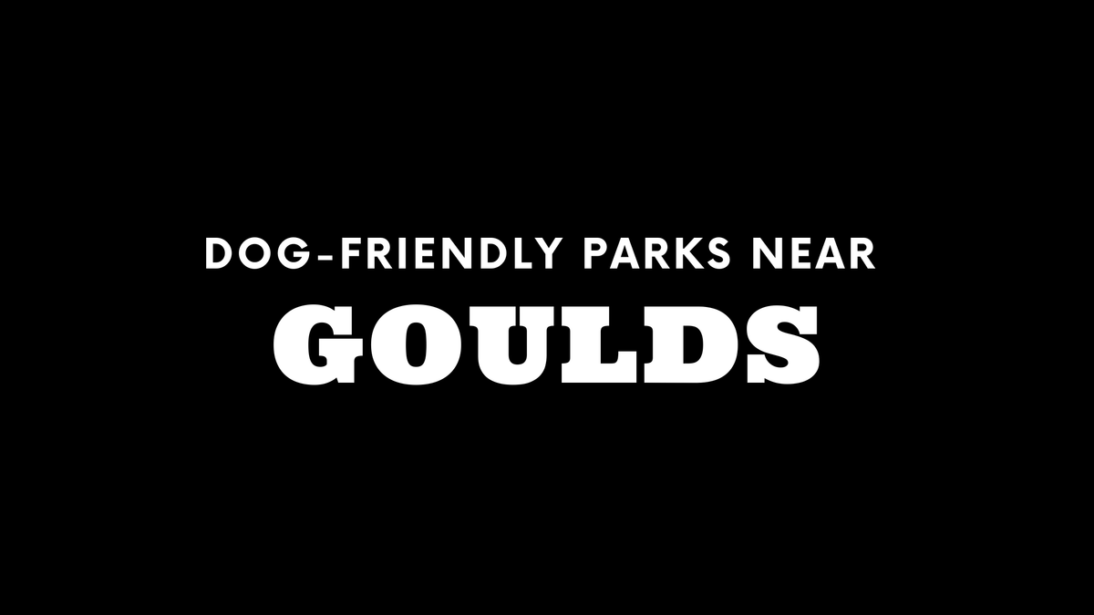 Dog-Friendly Parks Near Goulds