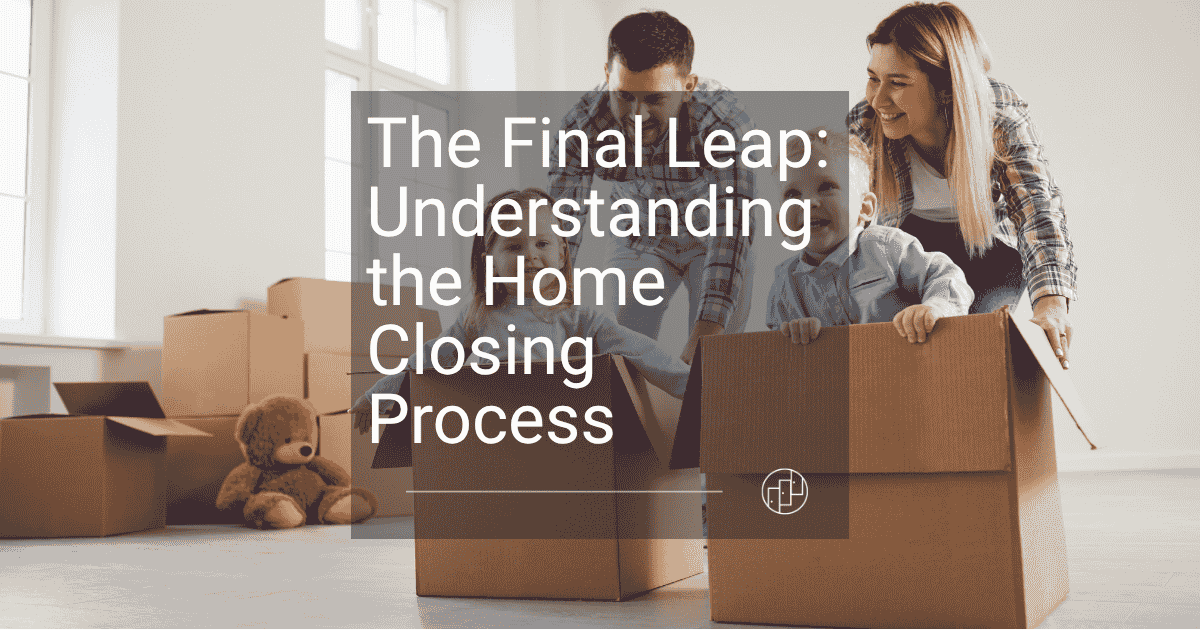 The Final Leap: Understanding the Home Closing Process in Kansas City