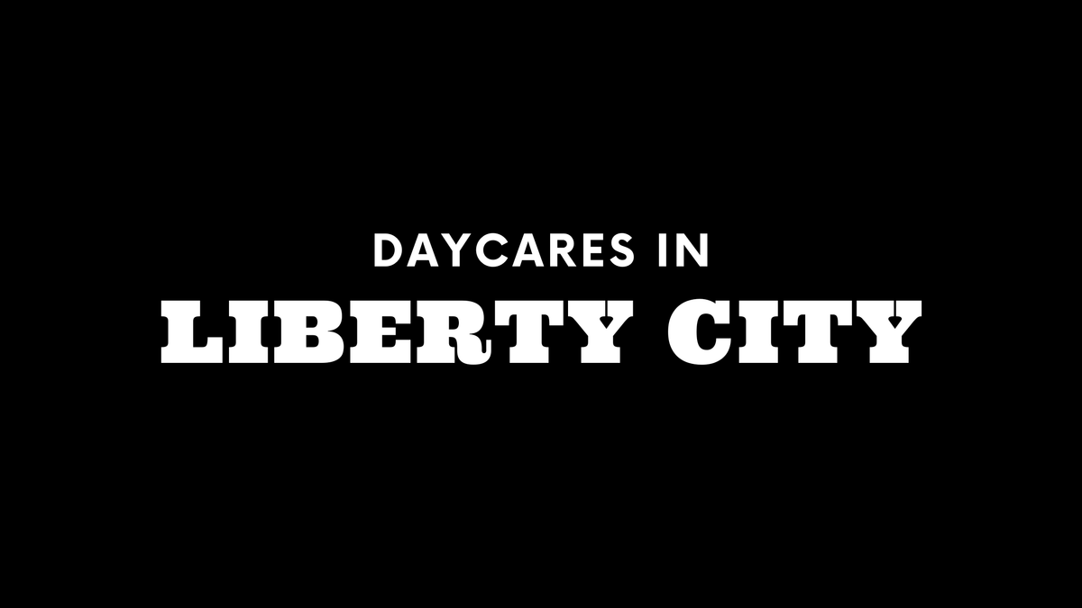 Daycares in Liberty City