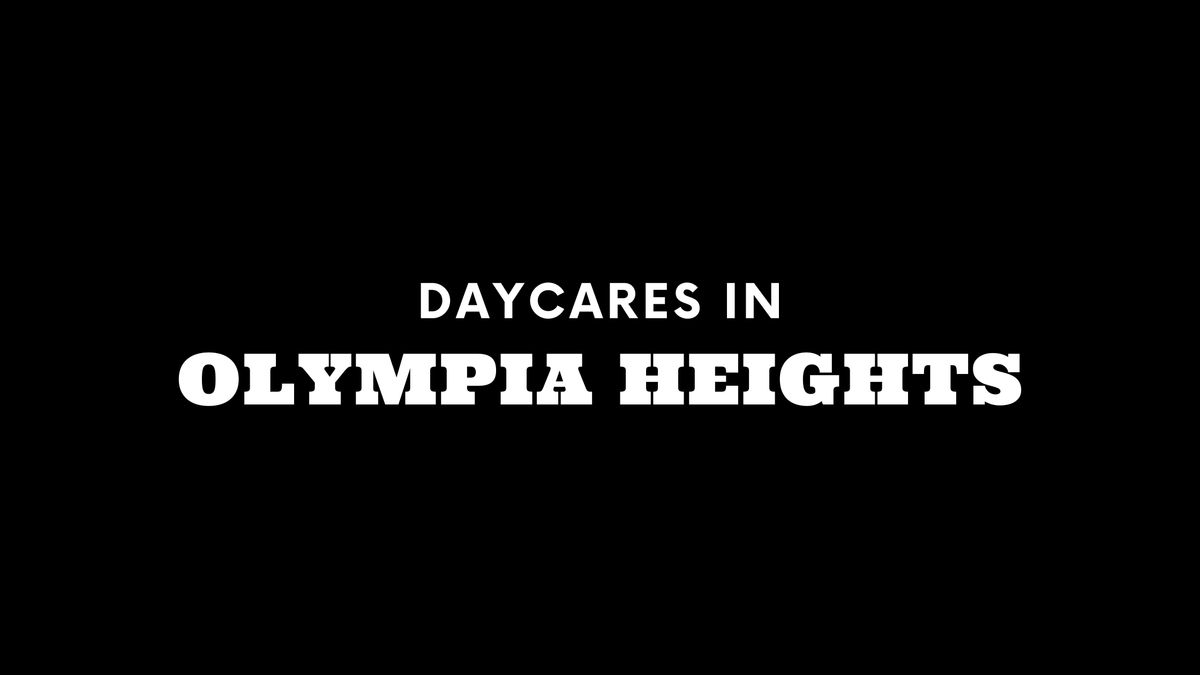 Daycares in Olympia Heights