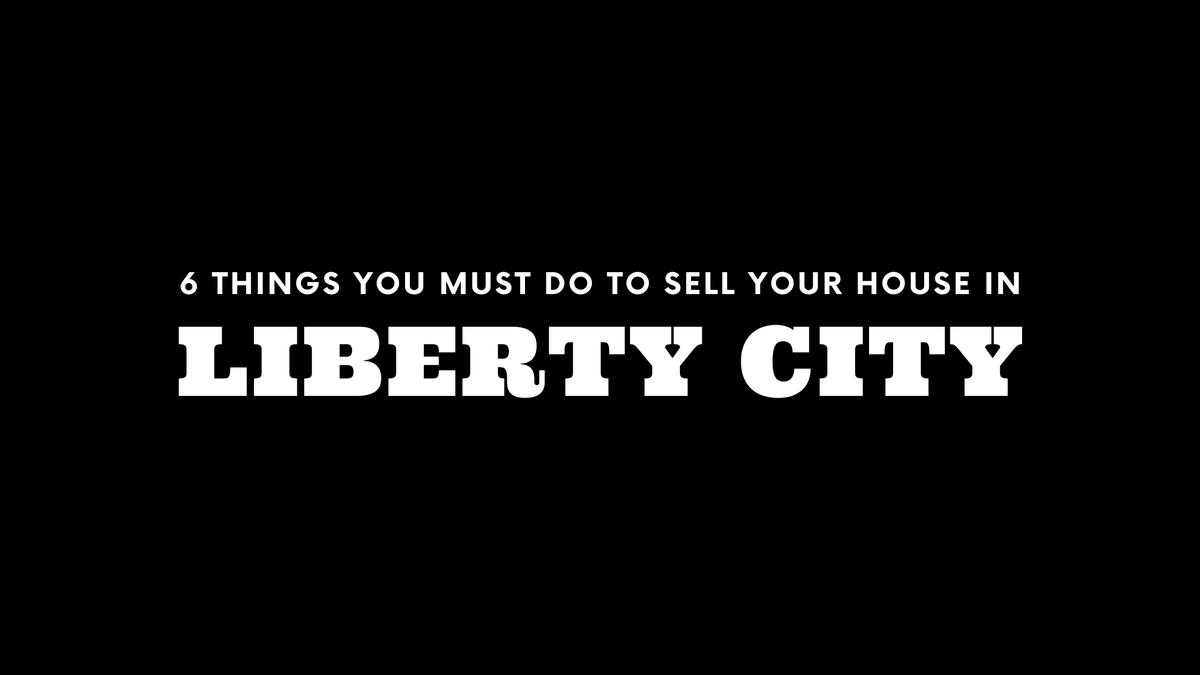 Selling Your House in Liberty City? 6 Things You MUST Do!