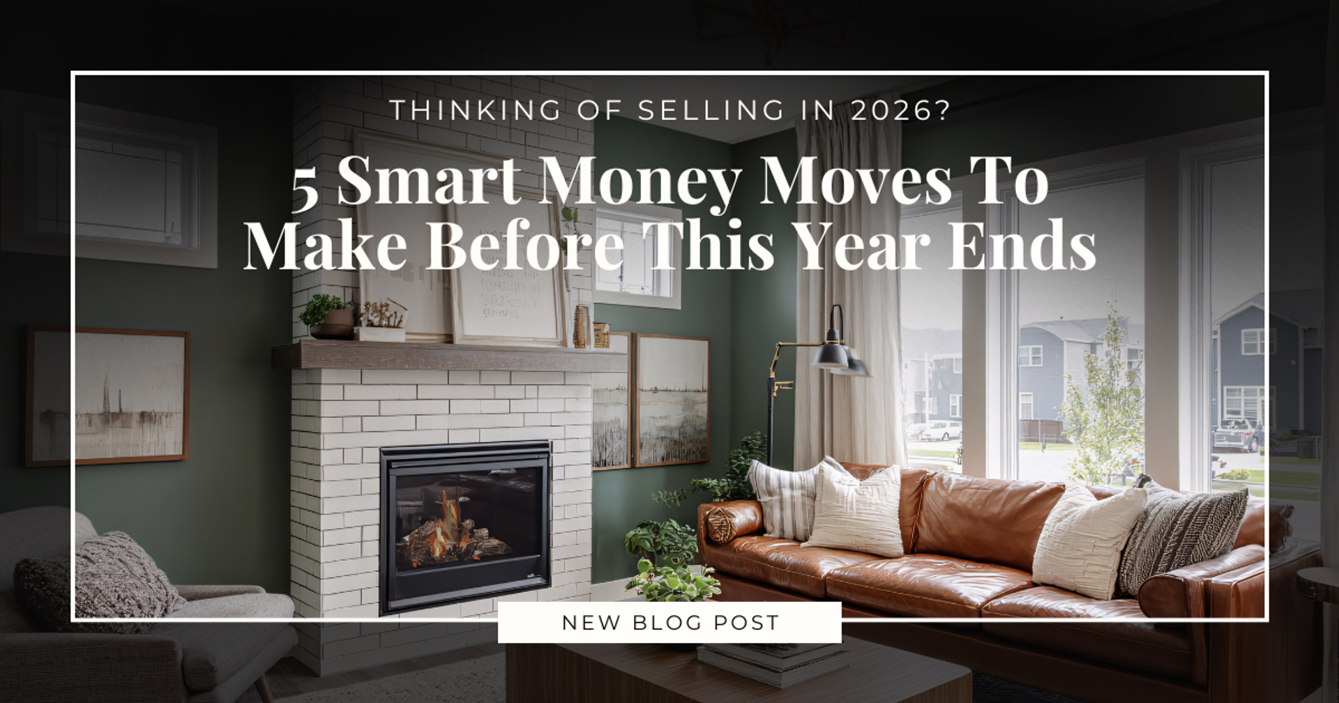 Thinking Of Selling In 2026? 5 Smart Money Moves To Make Before This ...